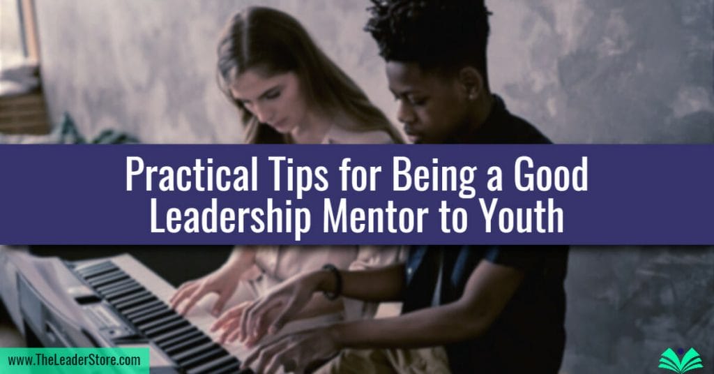 Tips on being a good leadership mentor
