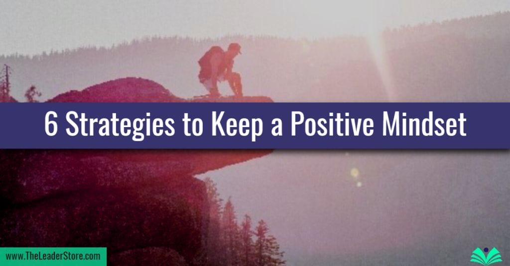 6 Strategies to Keep a Positive Mindset - cover